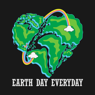 Earth day every day T-Shirt