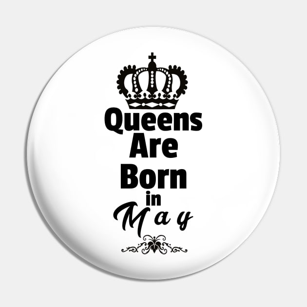 Queens Are born in May Pin by Purple Canvas Studio