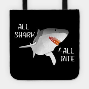 All Shark and All Bite Tote