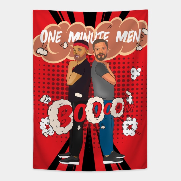 One Minute Men 2 Tapestry by Winterbuckysnow