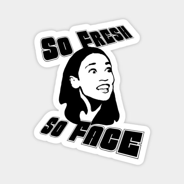 Alexandria Ocasio Cortez Fresh Face Magnet by steven pate custom art