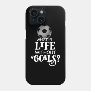 Funny Soccer Design, Scoring Goals For Players And Coaches design Phone Case