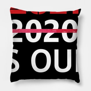 2021 is Our Year  Funny New Years Eve Novelty Humor Pillow