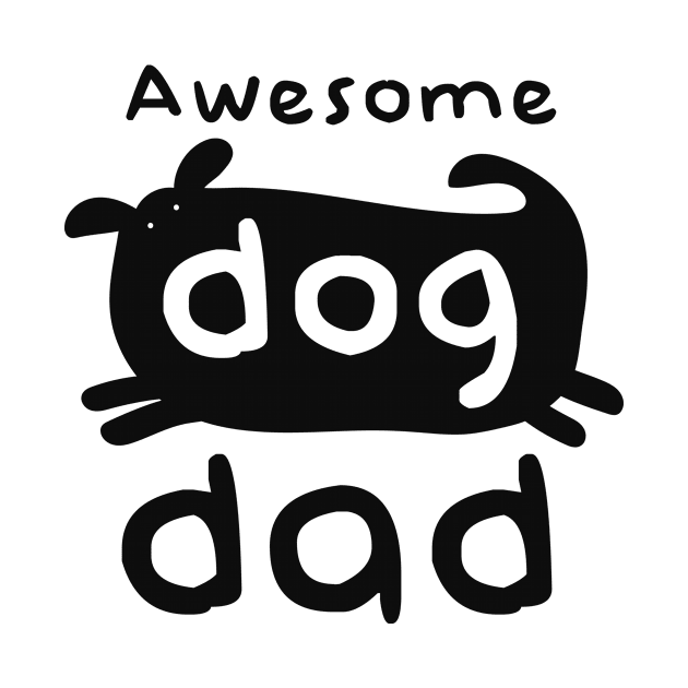 Awesome Dog Dad by Space Surfer 