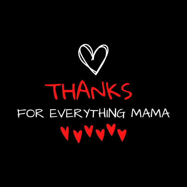 Thanks For Everything Mama by PhotoSphere