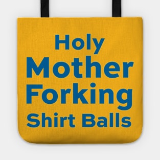 Holy Mother Forking Shirt Balls - Good Place Tote