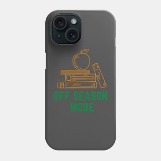 Off Season Mode - Academics Phone Case