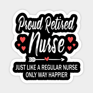 Funny Retirement Nurse , Proud Retired Nurse Magnet