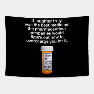 If laughter was the best medicine Tapestry
