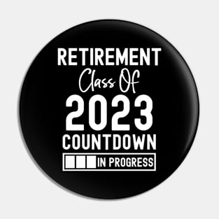 Retirement Class Of 2023 Countdown in progress Pin