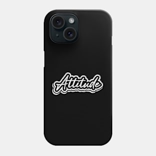 Attitude Motivational And Inspirational Phone Case