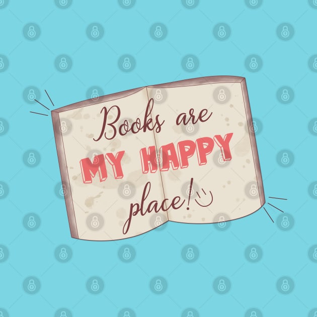 Books are my happy place by Juliana Costa