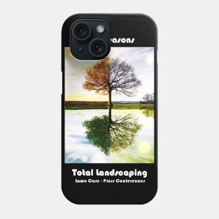 Four Seasons Total Landscaping Phone Case