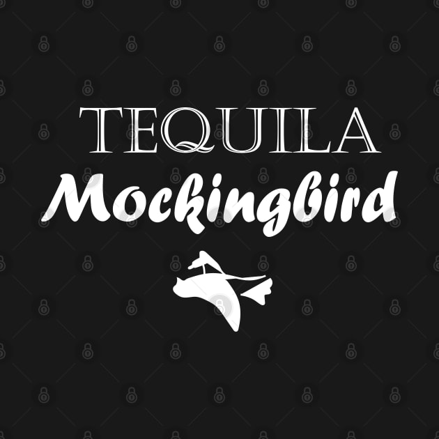 Tequila mockingbird by OG1design