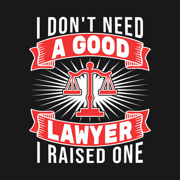 Lawyer Parent Lawyer Mom Lawyer Dad by TheBestHumorApparel