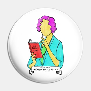 For All Women Of Classics - brights Pin