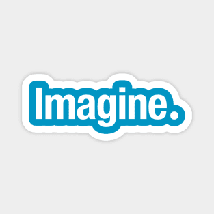 Imagine. Magnet