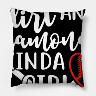 Dirt and Diamonds Kinda Girl Softball Pillow