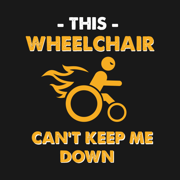 This Wheelchair Can't Control Me by jslbdesigns