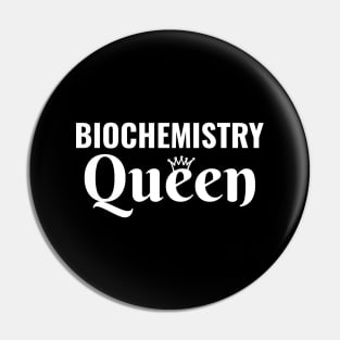 Biochemistry Queen Women in stem science steminist Pin