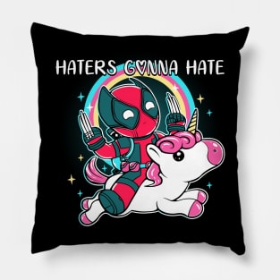 Haters Gonna Hate Pillow