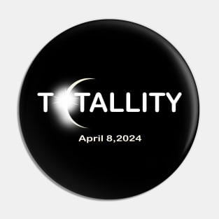 Totality April 8,2024 Pin