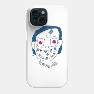 Feed your head Phone Case