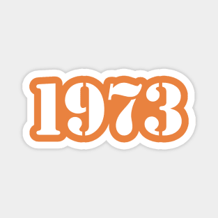 Year 1973 Vintage Typography Magnet