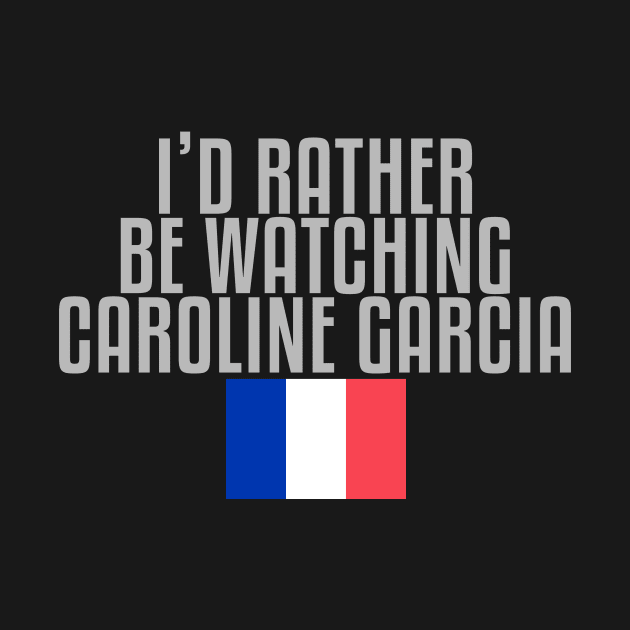 I'd rather be watching Caroline Garcia by mapreduce