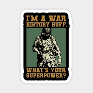 War History Buff - WW2 Enthusiast Magnet