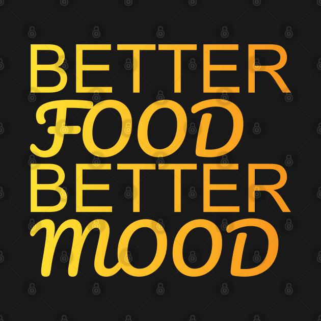 Better Food Better Mood by DPattonPD