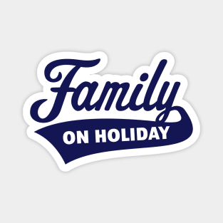 Family On Holiday (Family Vacation / Navy) Magnet