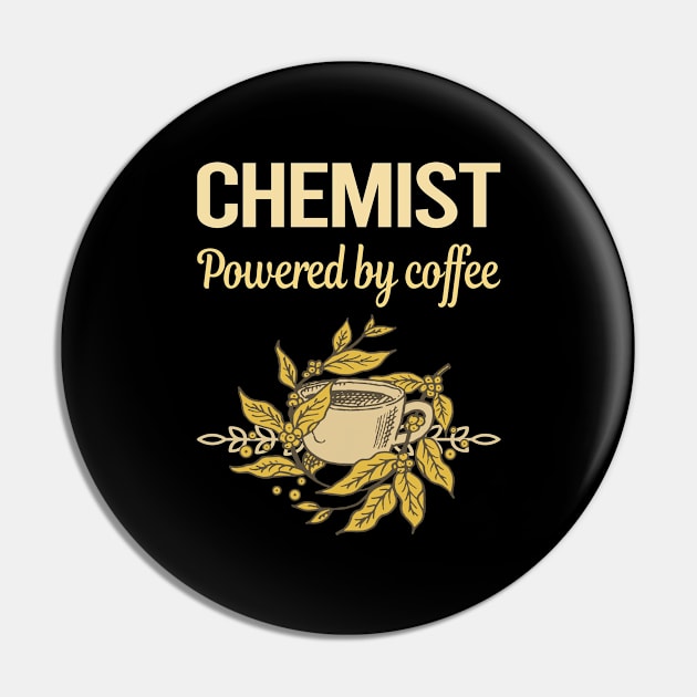 Powered By Coffee Chemist Pin by lainetexterbxe49