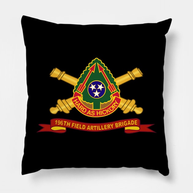 196th Field Artillery Brigade DUI w Br - Ribbon Pillow by twix123844