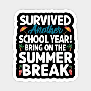 Happy Last Day of School Teacher Student Graduation Funny Tee Magnet