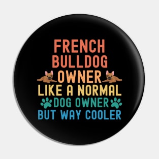 French Bulldog Owner Pin