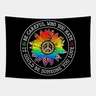 Who You  It Could Be Someone You Love LGBT Tapestry