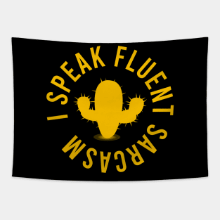 I speak fluent sarcasm Tapestry