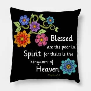 Blessed Are the poor in Spirit Pillow