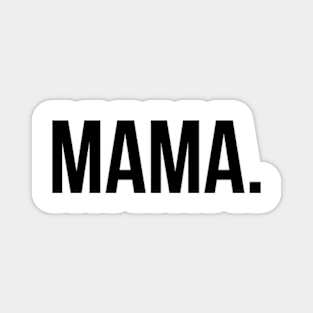 MAMA. Magnet