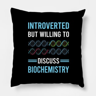 Introverted Biochemistry Biochemist Pillow