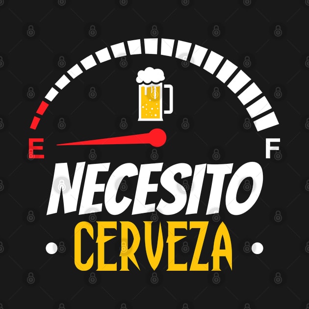 Necesito Cerveza I need beer in Spanish by ARMU66