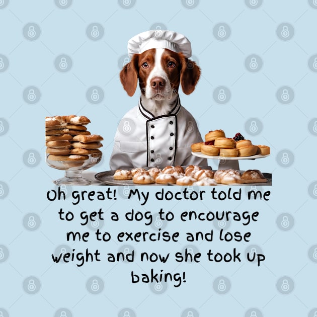 Cute Brittany Dog Baking Ruins Weight Loss Plans by Doodle and Things