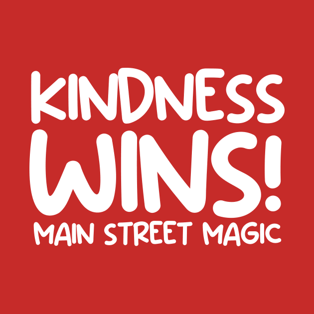 Kindness Wins! by Main Street Magic