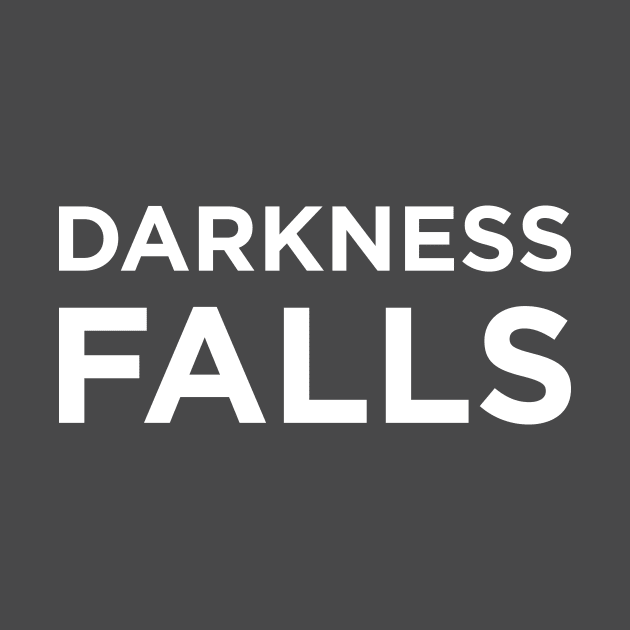 Darkenss Falls word phrase by Creative Art Store