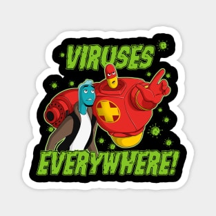 Viruses Everywhere Magnet