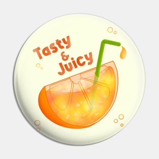 Tasty and Juicy Pin