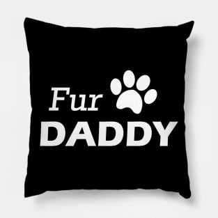 Fur Daddy Pillow