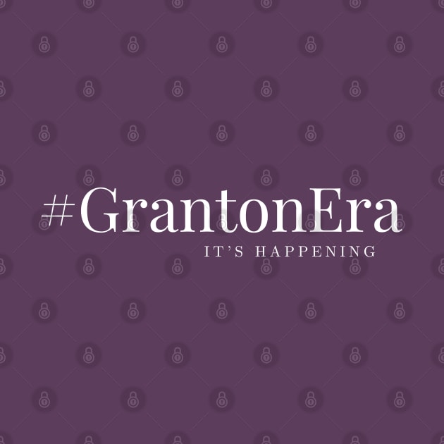 #GrantonEra by Suspenders Unbuttoned Media 