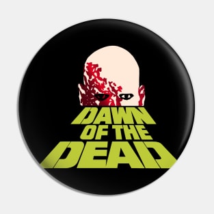 DAWN OF THE DEAD Pin